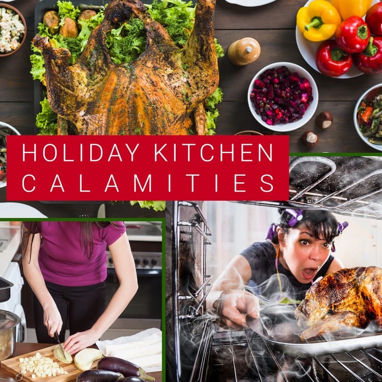 Holiday Kitchen Calamities