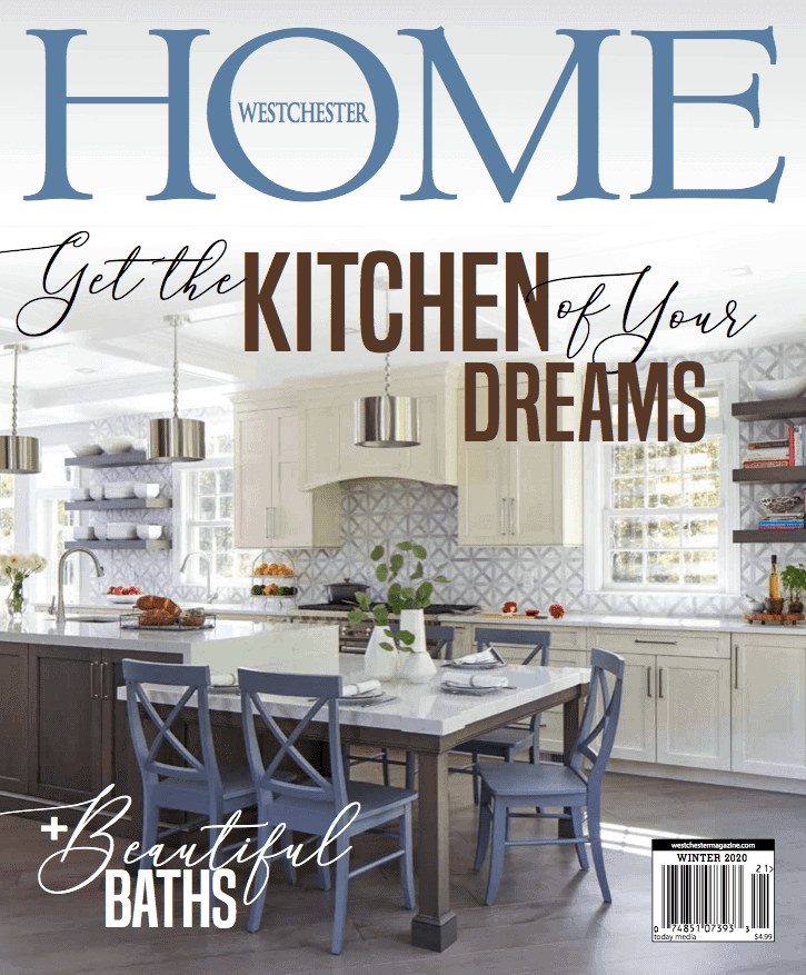 Cover of Westchester Home Winter 2020 Edition, featuring Bilotta Kitchens in "Get The Kitchen of Your Dreams".